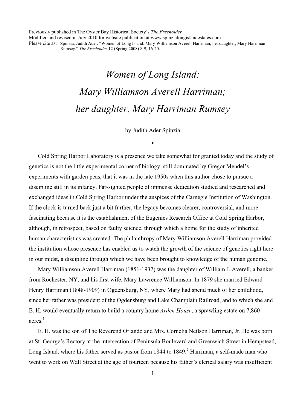 Mary Williamson Averell Harriman; Her Daughter, Mary Harriman Rumsey.” the Freeholder 12 (Spring 2008) 8-9, 16-20