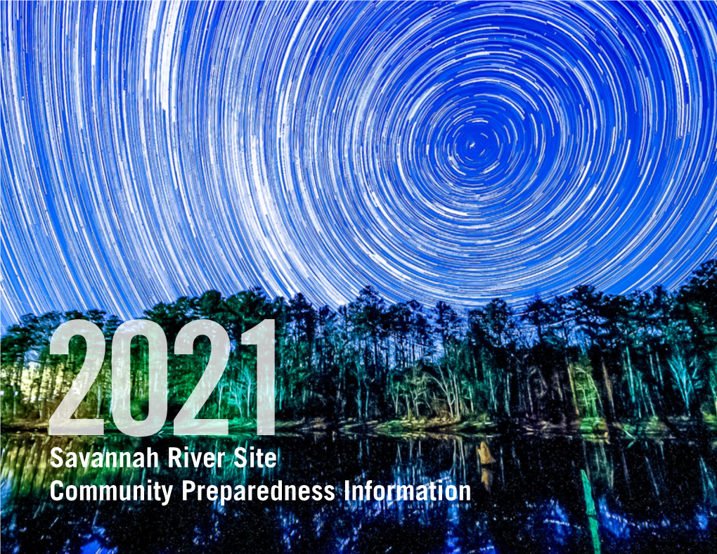 SRS Community Preparedness Information Brochure Was Developed Through a Partnership of DOE and Savannah River Nuclear Solutions, LLC (SRNS)