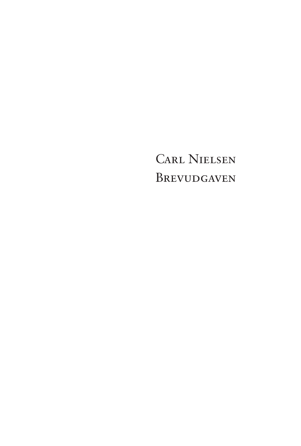 Carl Nielsen Brevudgaven Bind 9