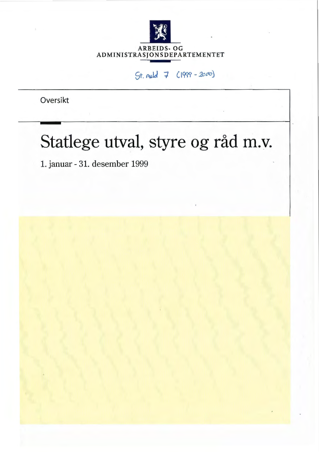 Statlege Utval, Styre Og Råd M.Y. 1