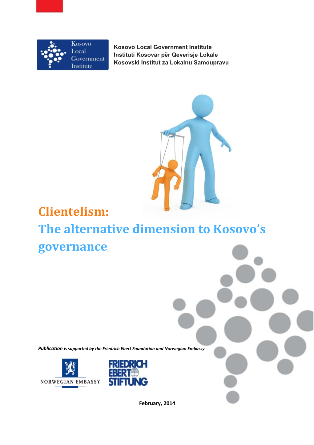 Clientelism:The Alternative Dimension to Kosovo's Governance