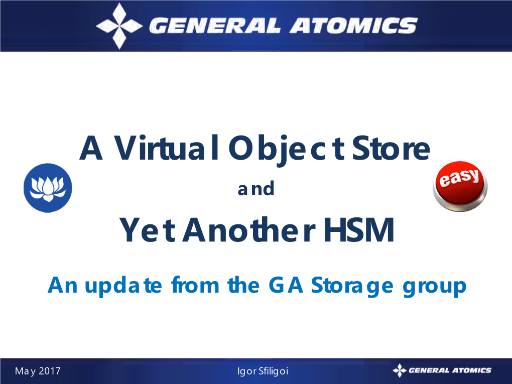 A Virtual Object Store and Yet Another HSM