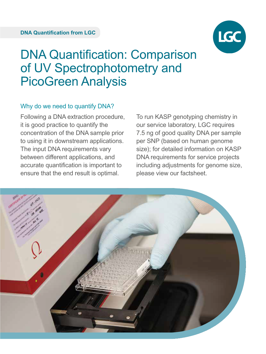 DNA Quantification: Comparison of UV Spectrophotometry and Picogreen Analysis