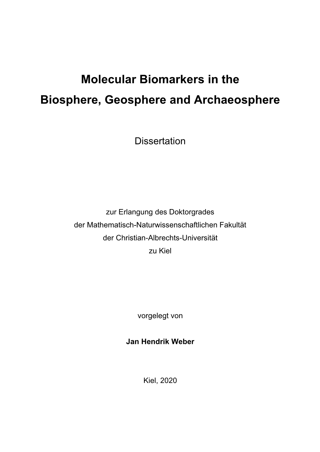 Molecular Biomarkers in the Biosphere, Geosphere and Archaeosphere