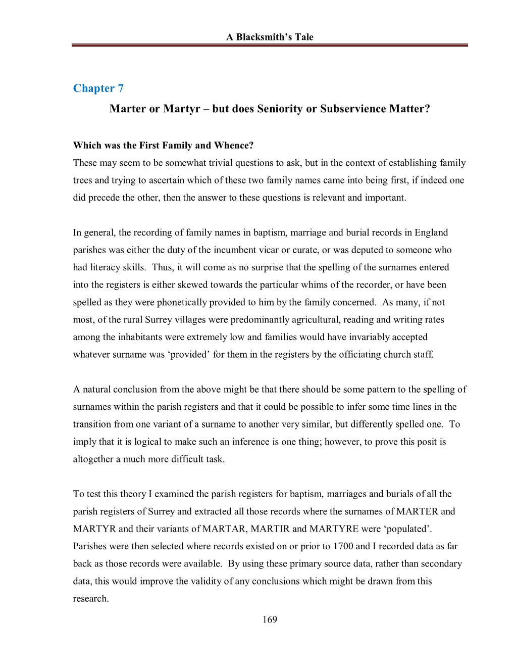 Chapter 7 Marter Or Martyr – B Ut D Oes Seniority Or Subservience Matter?