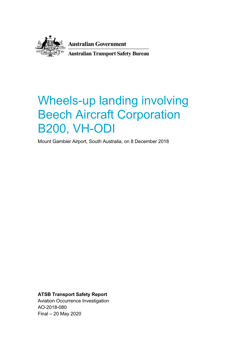 Wheels-Up Landing Involving Beech Aircraft Corporation B200, VH-ODI Mount Gambier Airport, South Australia, on 8 December 2018