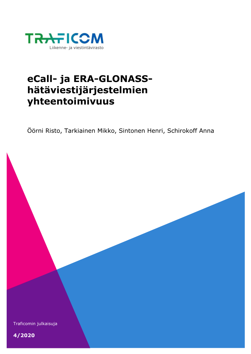 Ecall- Ja ERA-GLONASS- Hätäviestijärjestelmien Yhteentoimivuus
