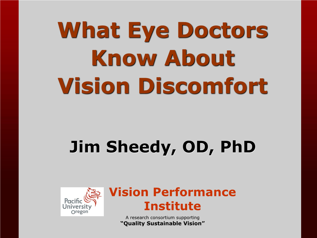 What Eye Doctors Know About Visual Discomfort