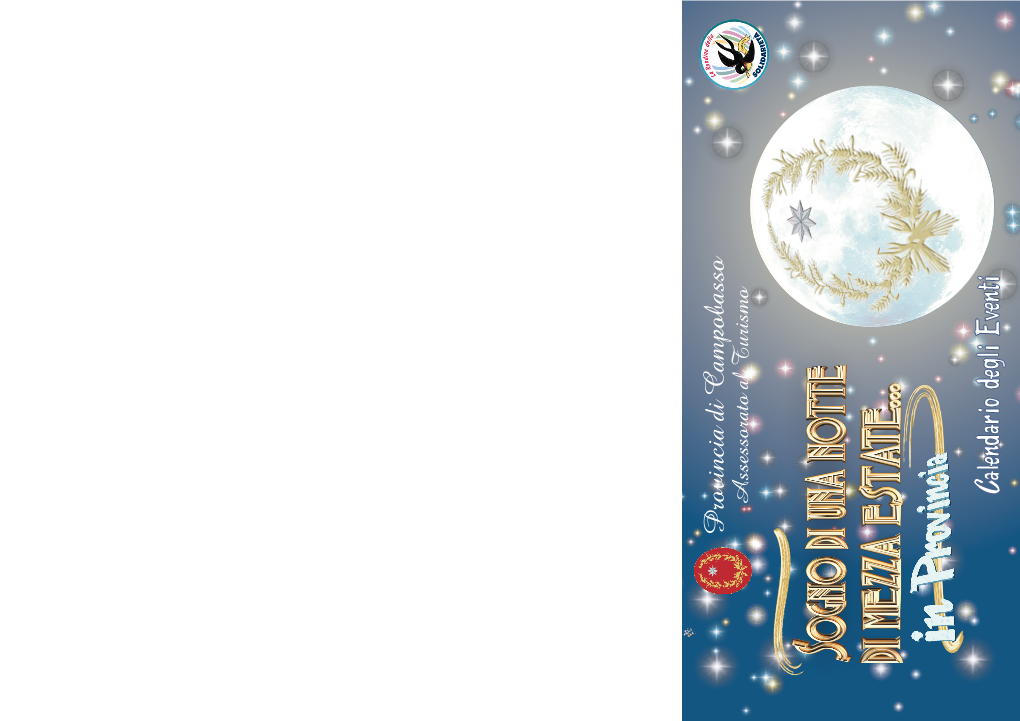 Calendario Degli Eventi Blu Velvet “Autodafè Del Camminante” Associazione John Molise Con Diego Florio-Regia Di Stefano Sabelli 5 Agosto Bojano – Fraz