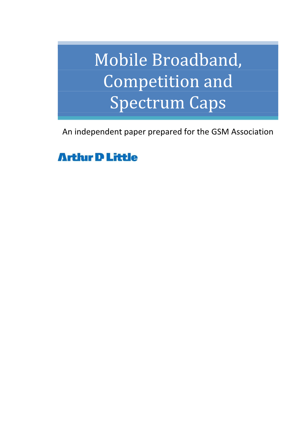 Mobile Broadband, Competition and Spectrum Caps