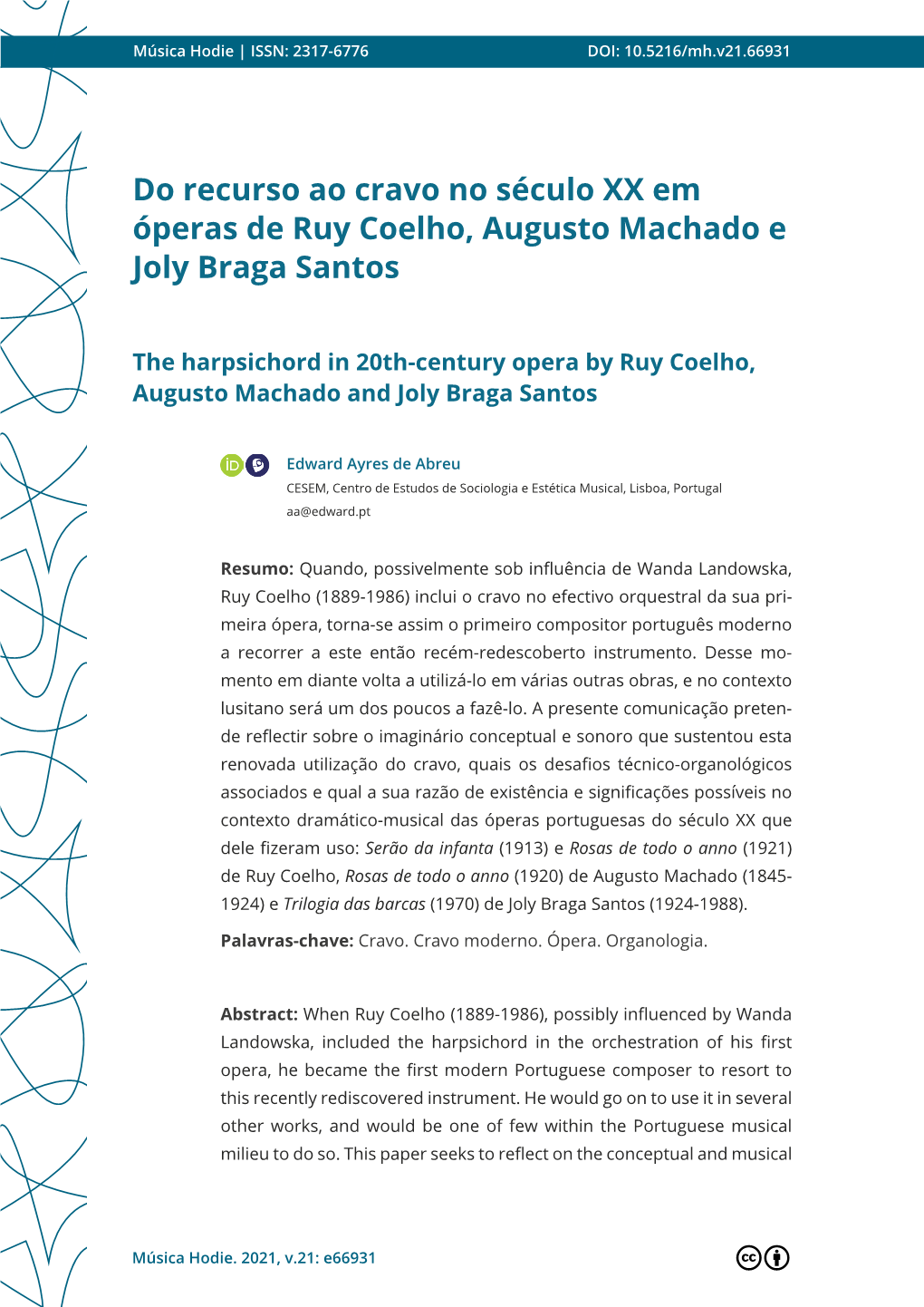 Do Recurso Ao Cravo No Século XX Em Óperas De Ruy Coelho, Augusto Machado E Joly Braga Santos