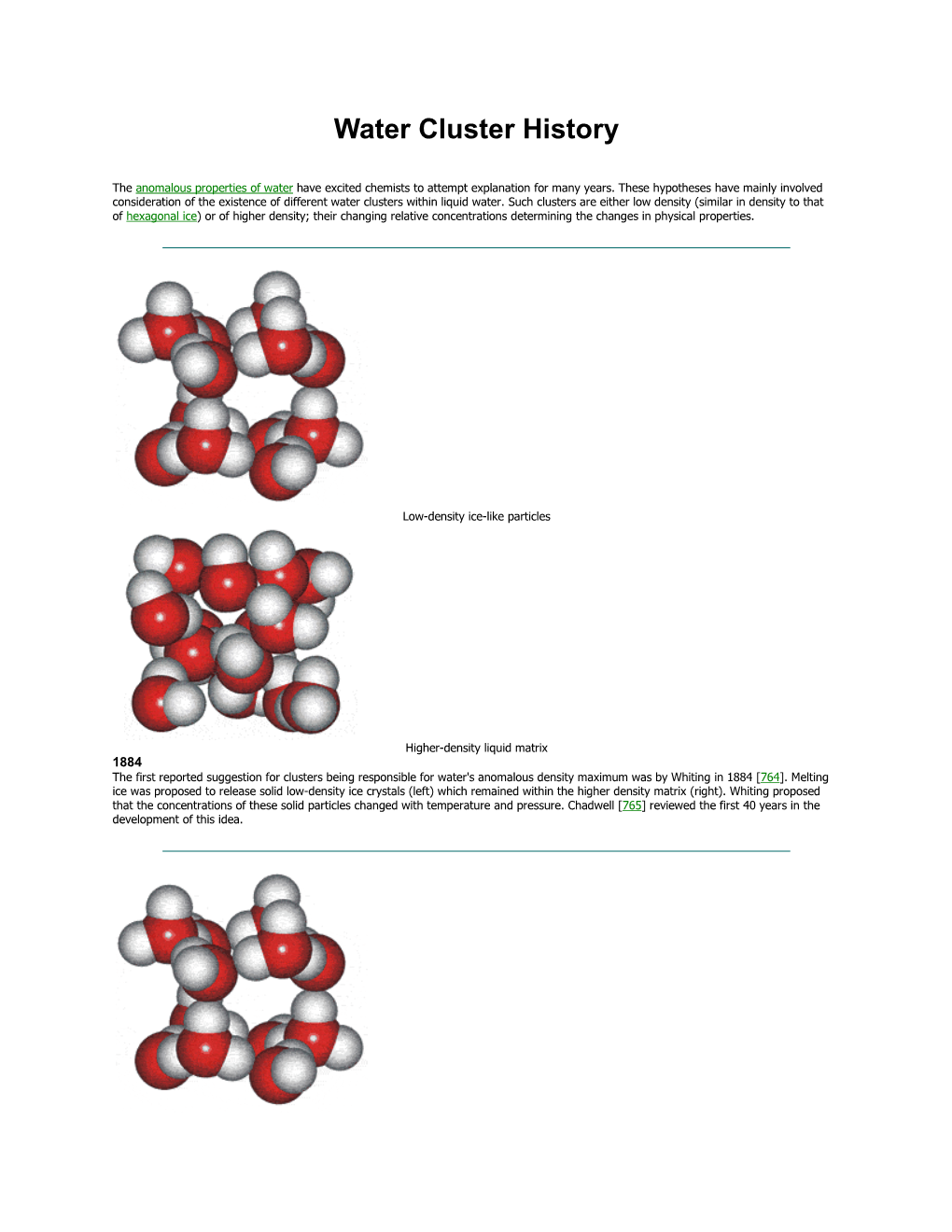 Water Cluster History