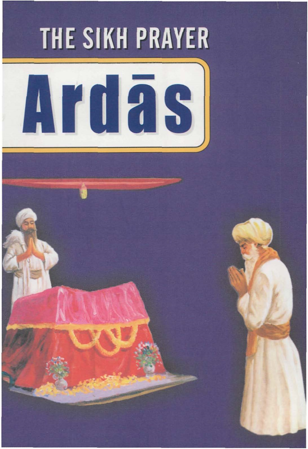 Ardas' Means a Pelj.Tlon, a Memorial Or an Address to a Superior Aurhority