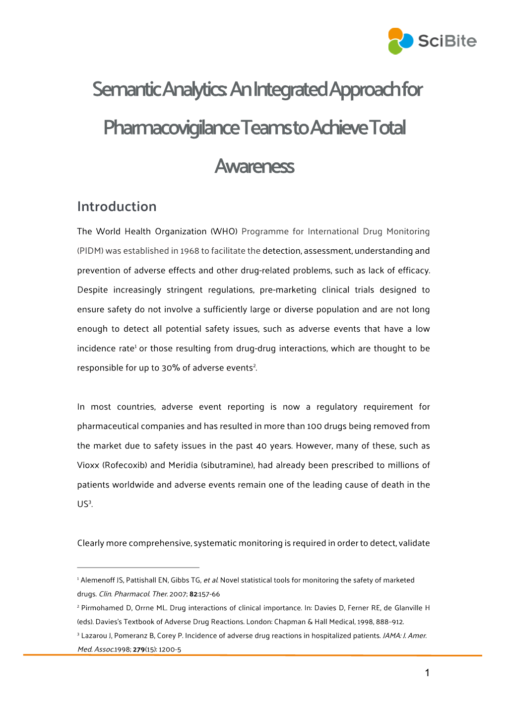 Semantic Analytics: an Integrated Approach for Pharmacovigilance Teams to Achieve Total Awareness