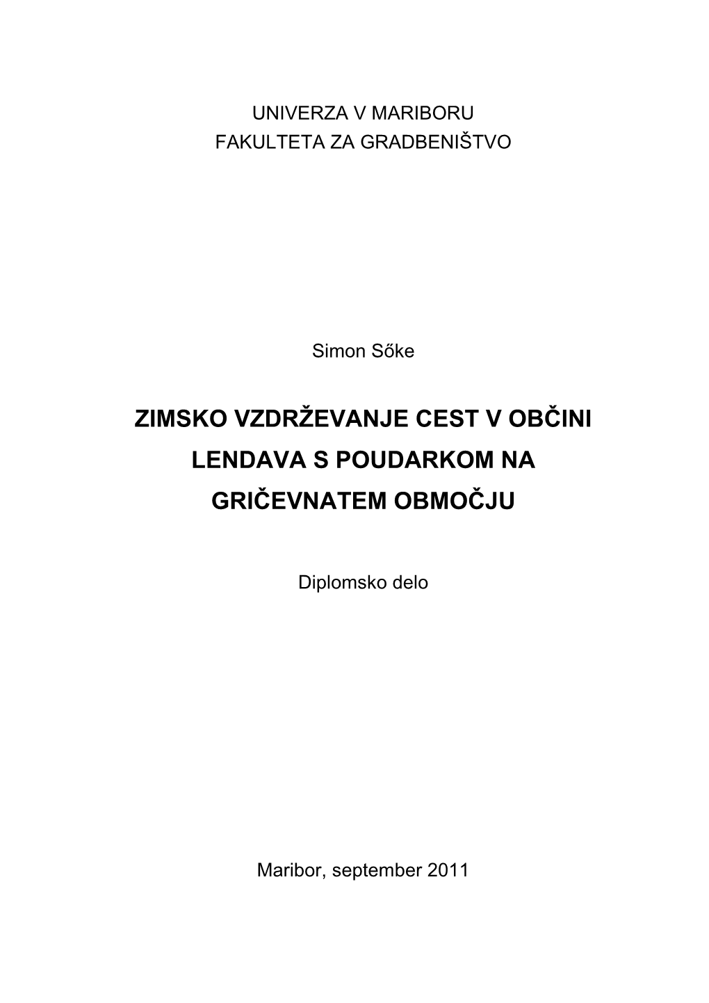 Zimsko Vzdrževanje Cest V Občini Lendava S Poudarkom Na Gričevnatem Območju