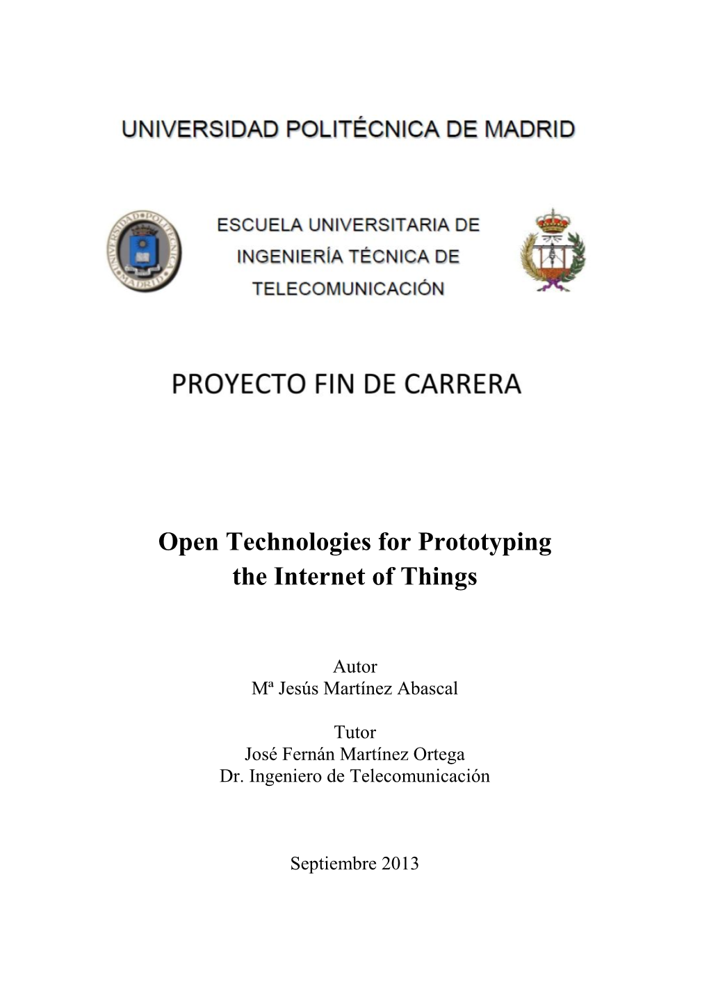 Open Technologies for Prototyping the Internet of Things