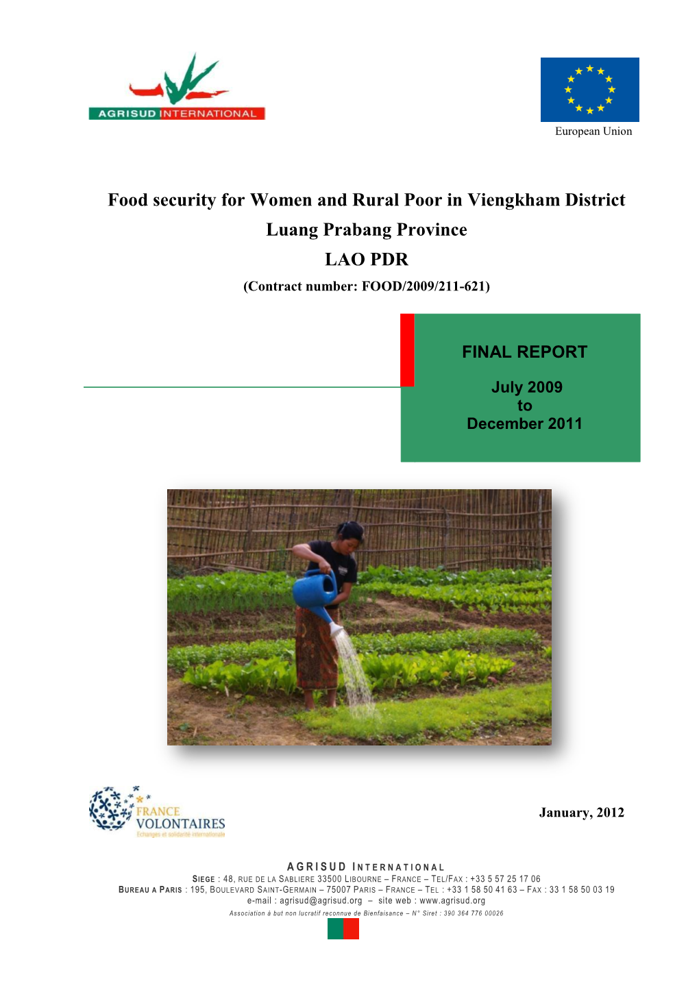 Food Security for Women and Rural Poor in Viengkham District Luang Prabang Province LAO PDR (Contract Number: FOOD/2009/211-621)