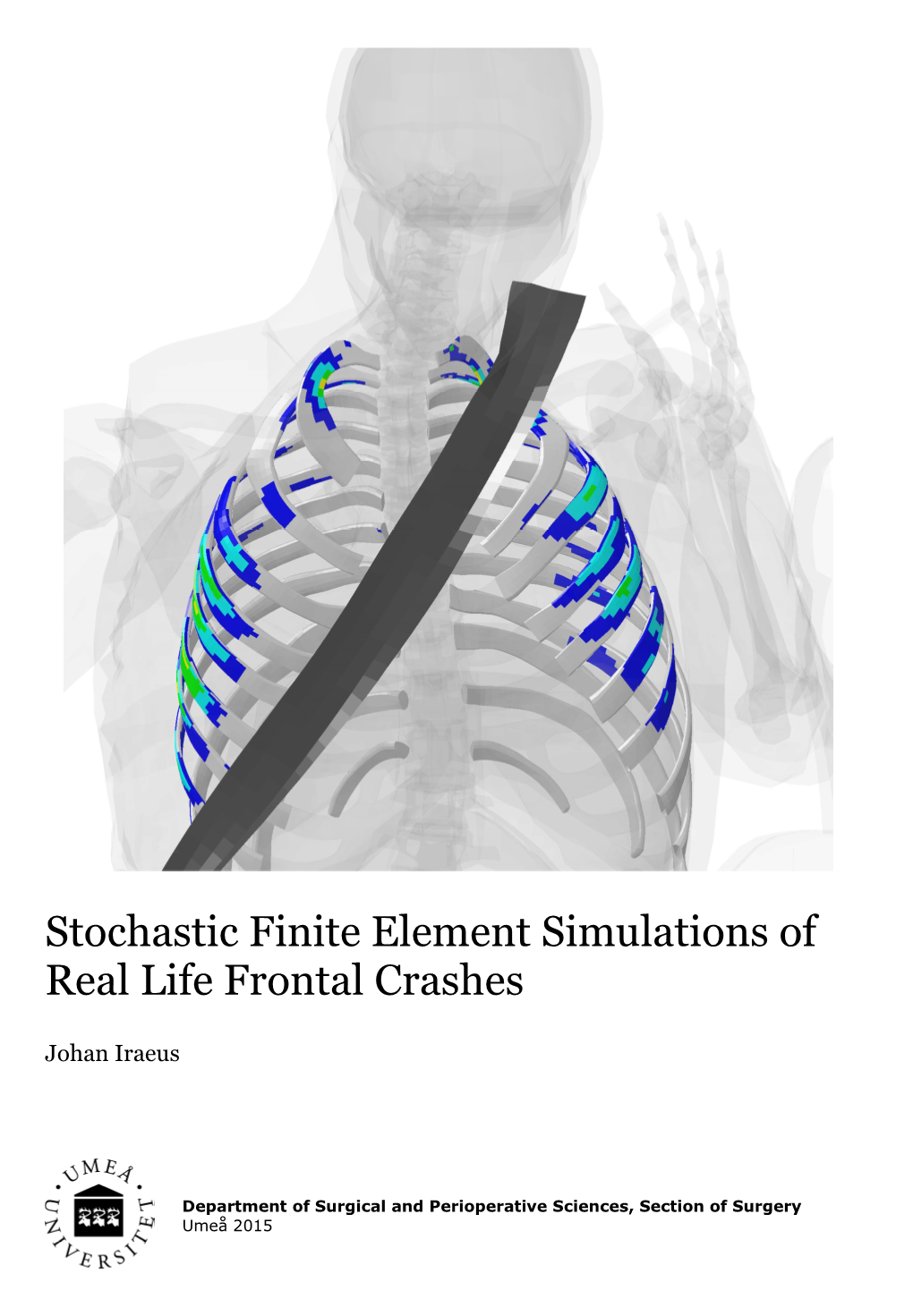 Stochastic Finite Element Simulations of Real Life Frontal Crashes