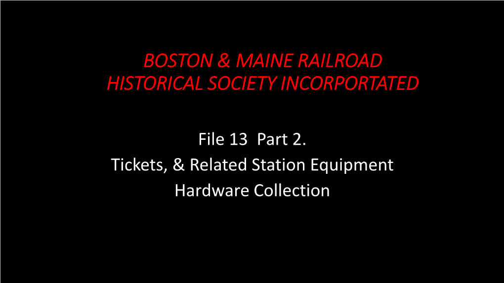 Boston & Maine Railroad Historical Society Incorportated