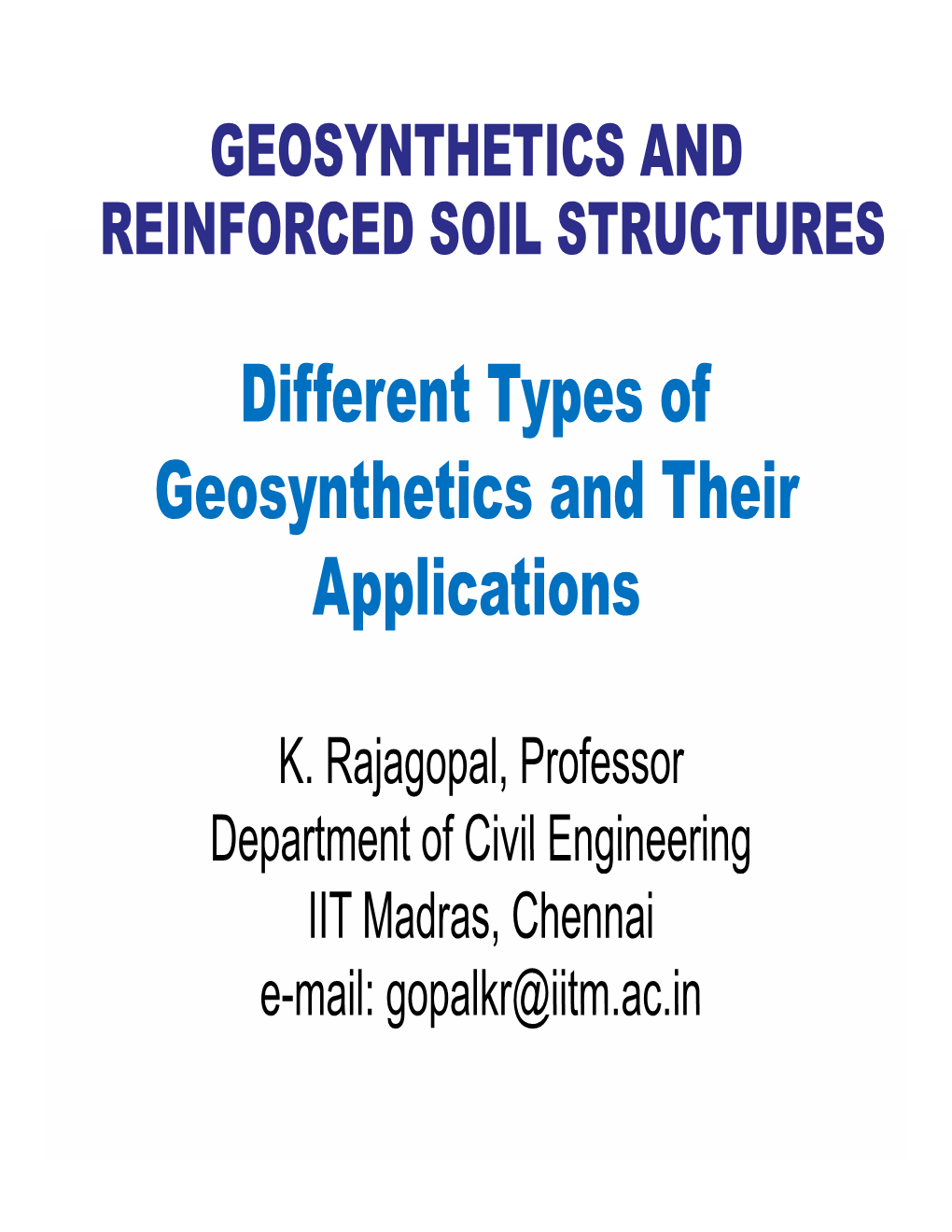 Different Types of Geosynthetics and Their Applications