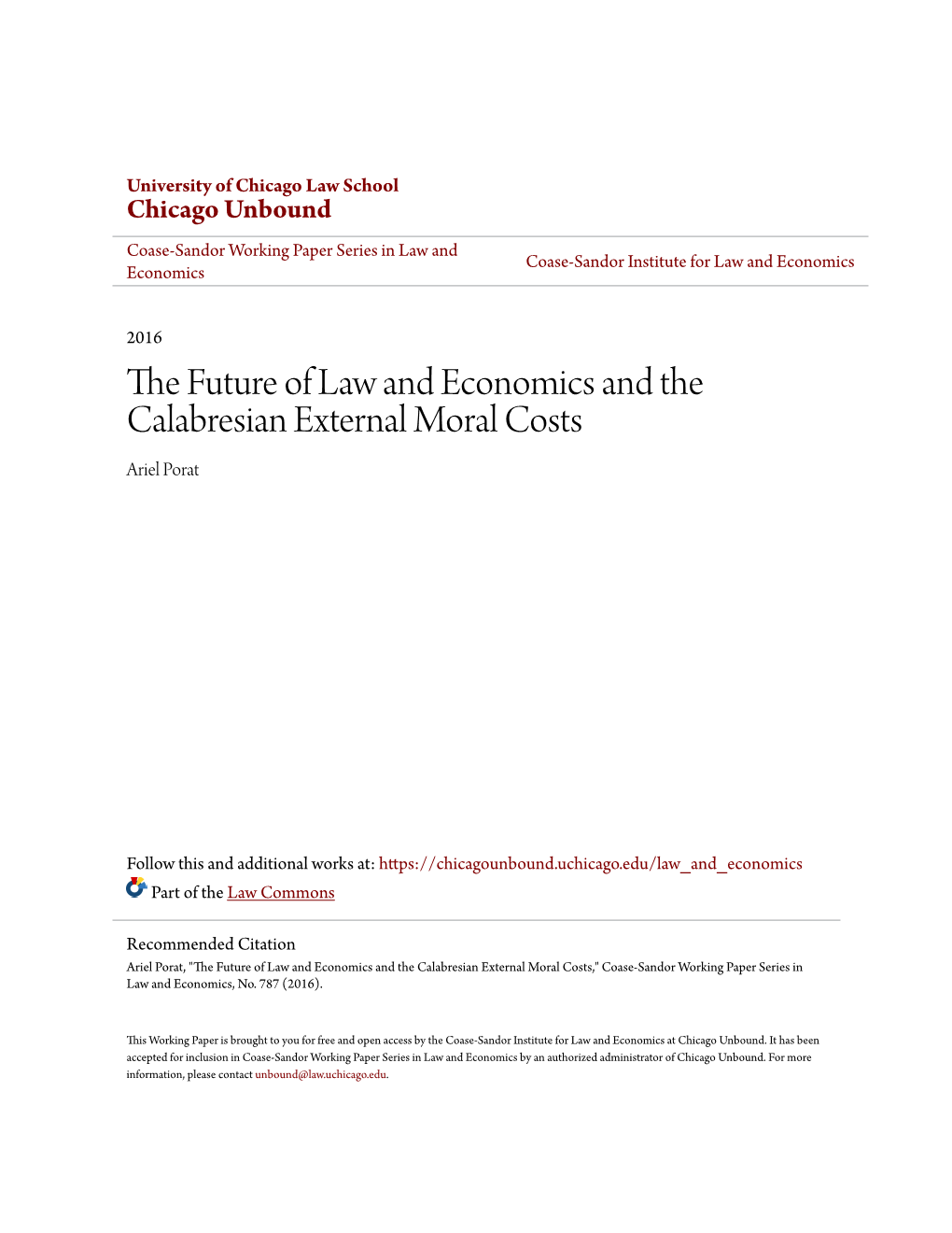 THE FUTURE of LAW and ECONOMICS and the CALABRESIAN EXTERNAL MORAL COSTS Ariel Porat