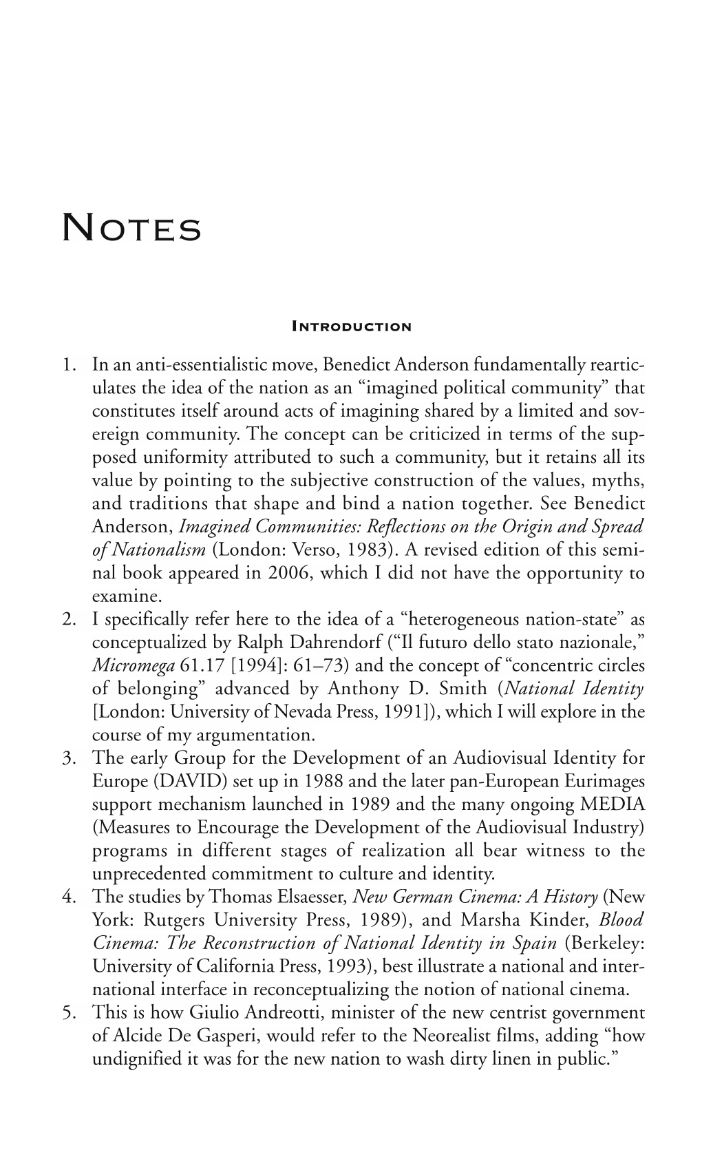 1. in an Anti-Essentialistic Move, Benedict Anderson Fundamentally Reartic- Ulates the Idea of the Nation As an “Imagined Poli