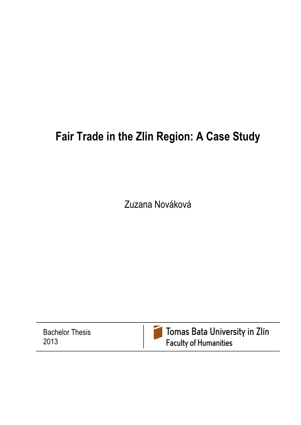 Fair Trade in the Zlin Region: a Case Study