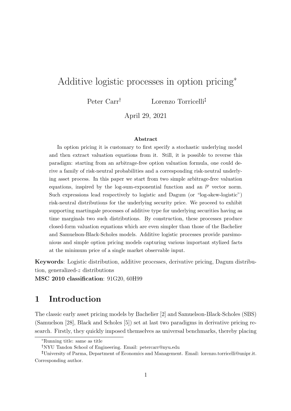 Additive Logistic Processes in Option Pricing*