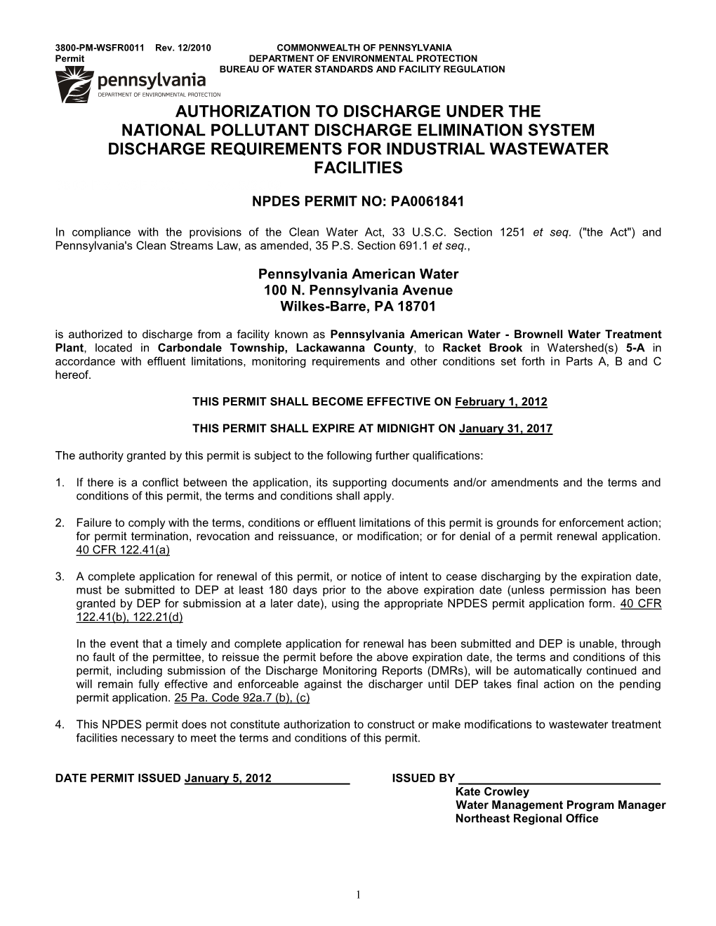 AUTHORIZATION to DISCHARGE UNDER the NATIONAL POLLUTANT DISCHARGE ELIMINATION SYSTEM DISCHARGE REQUIREMENTS for INDUSTRIAL WASTEWATER FACILITIES 3800-PM-WSFR0011 Rev