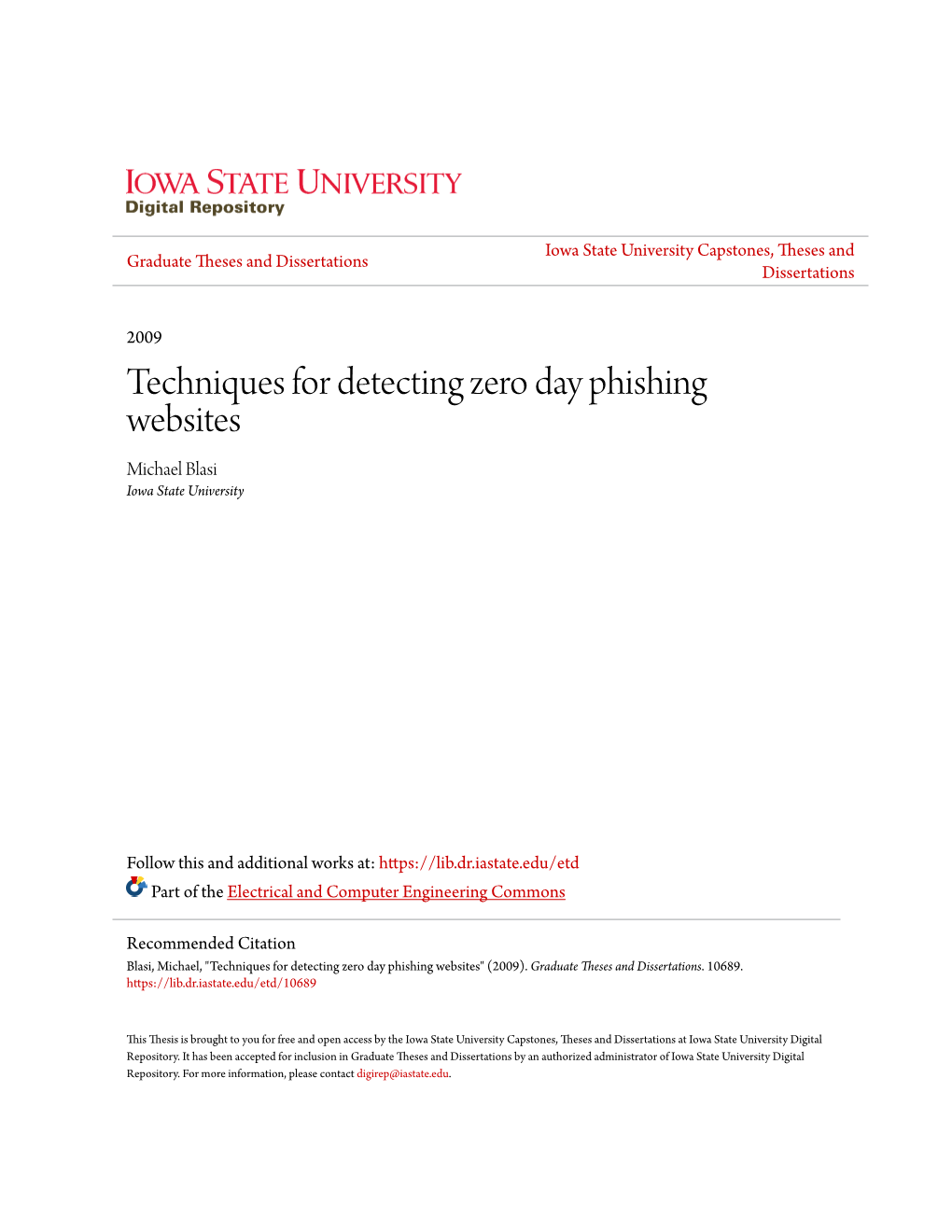 Techniques for Detecting Zero Day Phishing Websites Michael Blasi Iowa State University