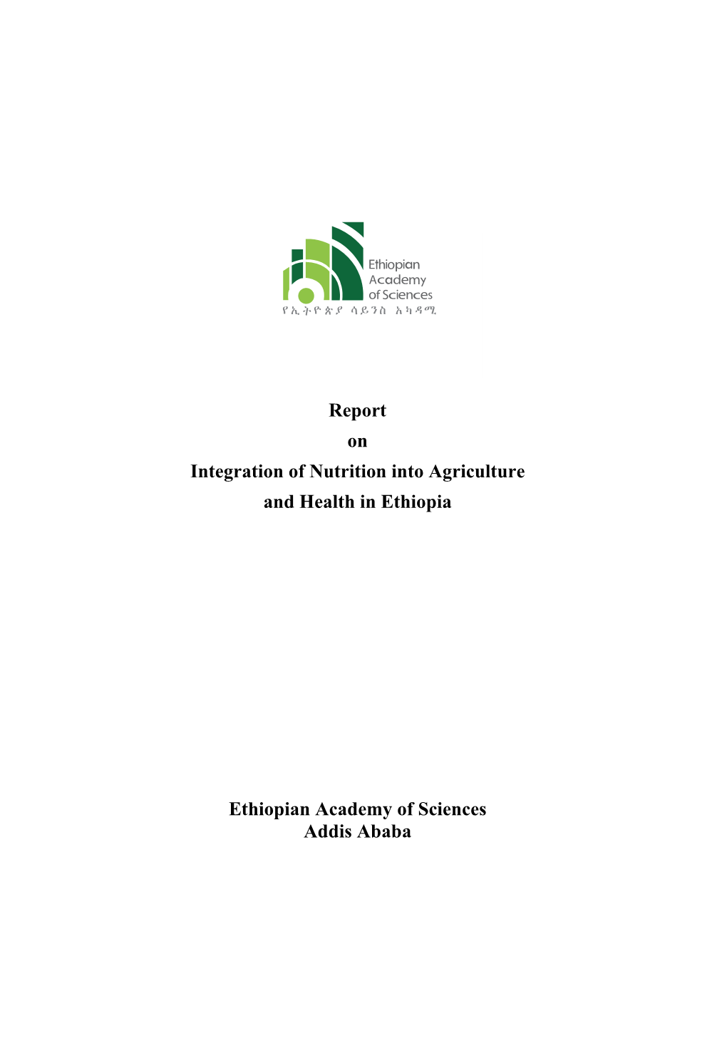 Report on Integration of Nutrition Into Agriculture and Health in Ethiopia