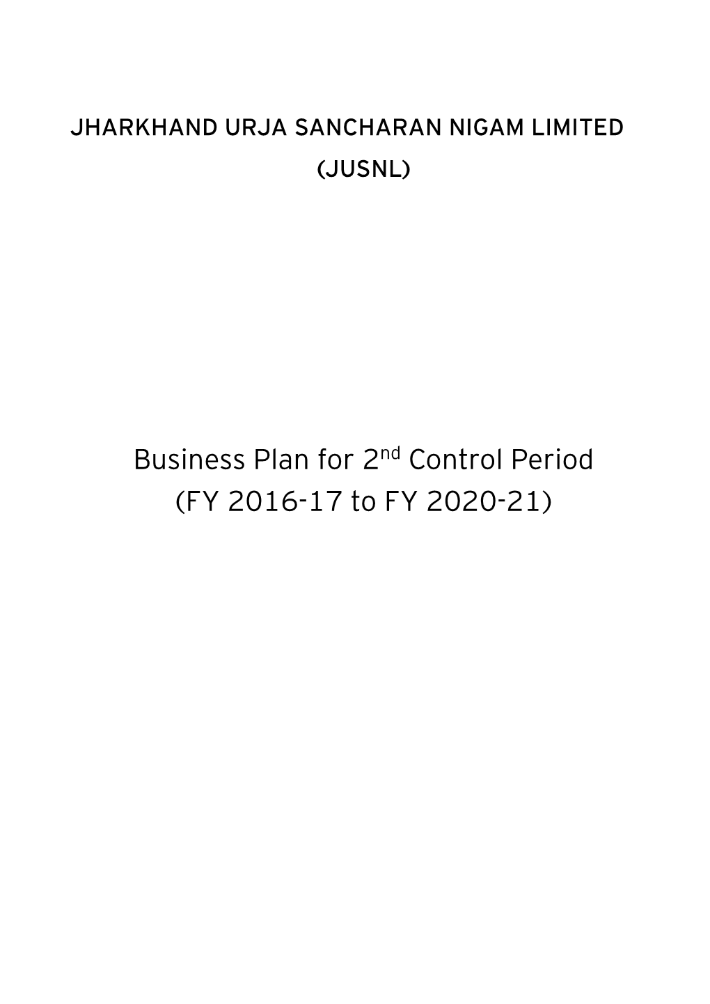 Business Plan for 2Nd Control Period (FY 2016-17 to FY 2020-21)