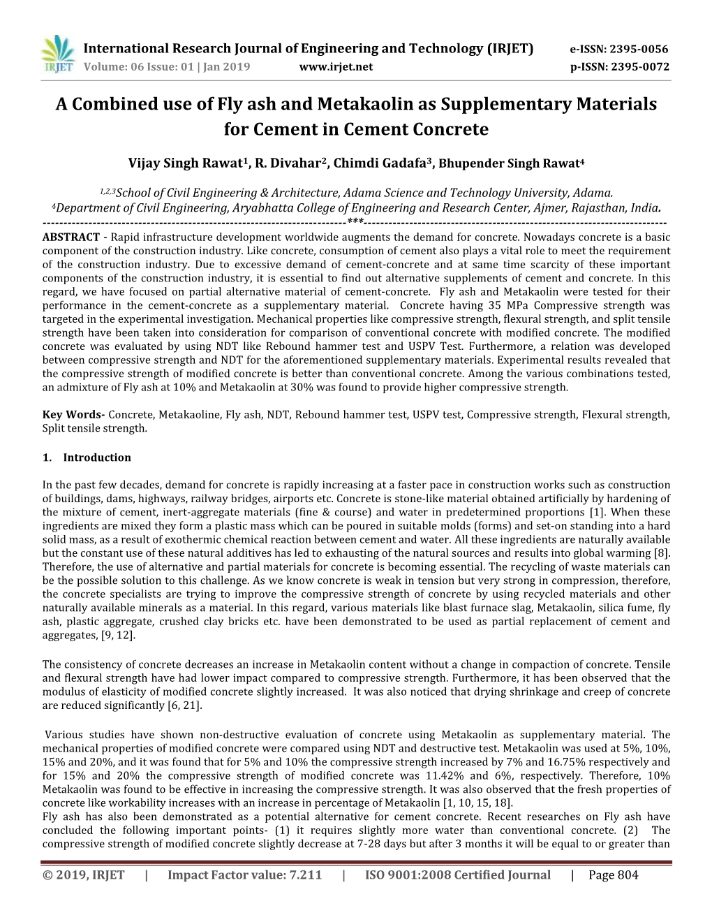 A Combined Use of Fly Ash and Metakaolin As Supplementary Materials for Cement in Cement Concrete