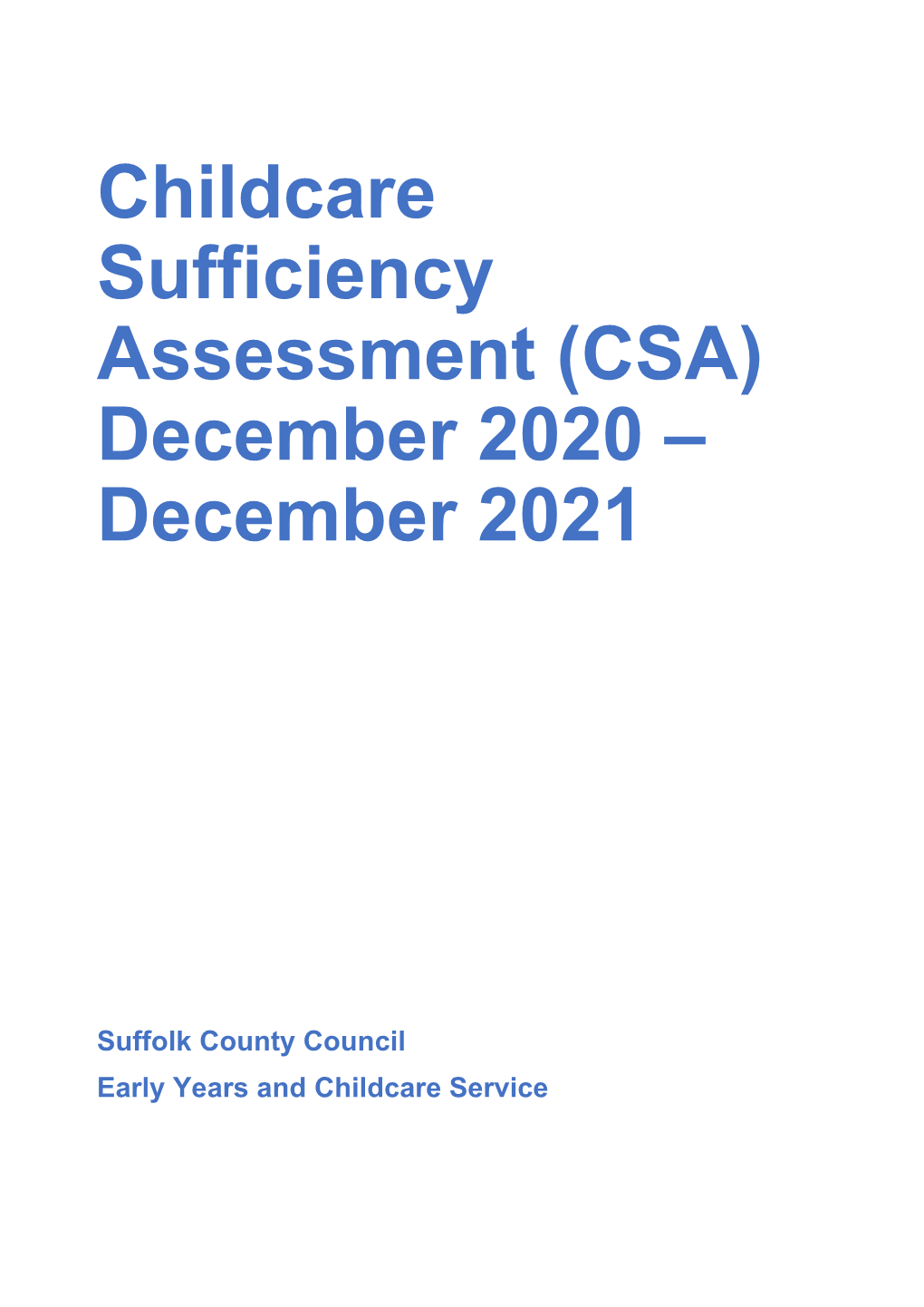 Childcare Sufficiency Assessment (CSA) December 2020 – December 2021