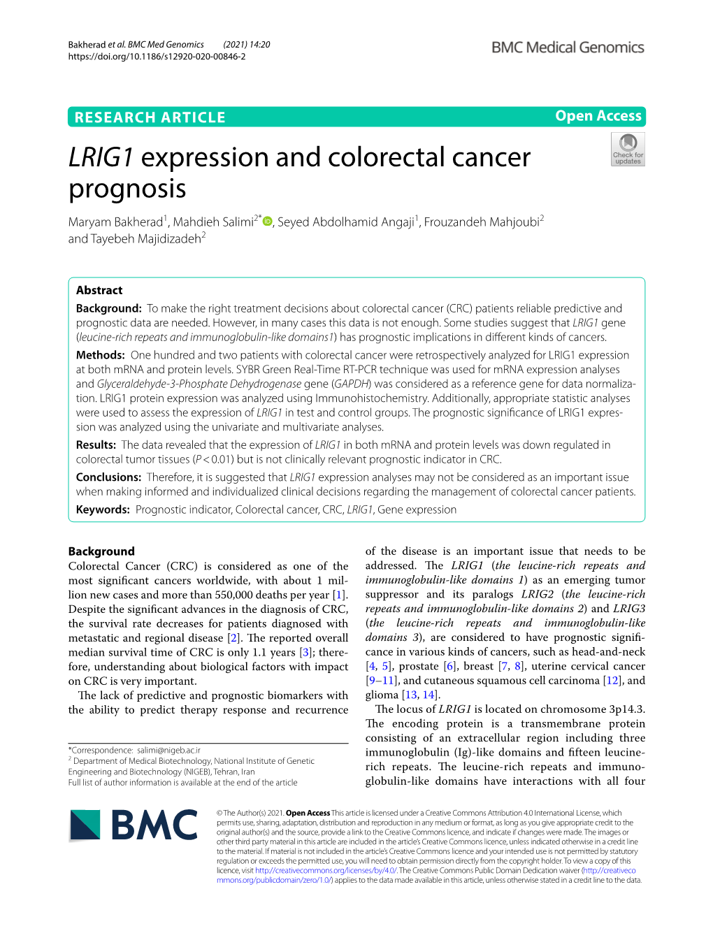 LRIG1 Expression and Colorectal Cancer Prognosis Maryam Bakherad1, Mahdieh Salimi2* , Seyed Abdolhamid Angaji1, Frouzandeh Mahjoubi2 and Tayebeh Majidizadeh2