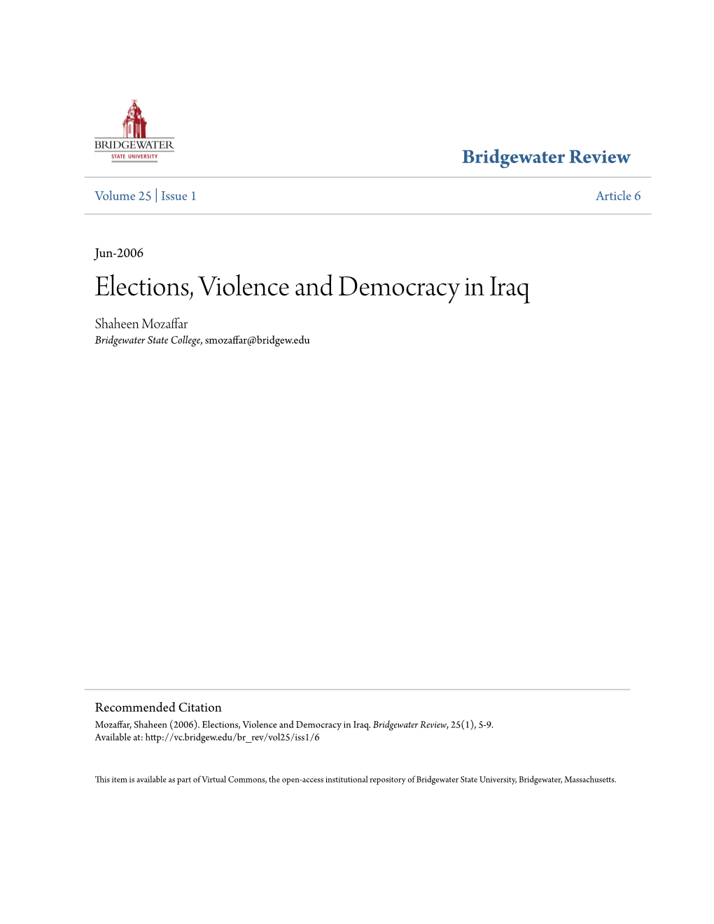 Elections, Violence and Democracy in Iraq Shaheen Mozaffar Bridgewater State College, Smozaffar@Bridgew.Edu