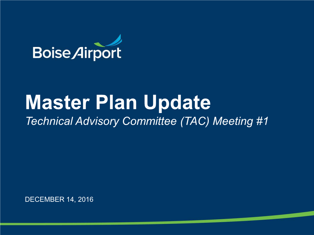 Master Plan Update Technical Advisory Committee (TAC) Meeting #1