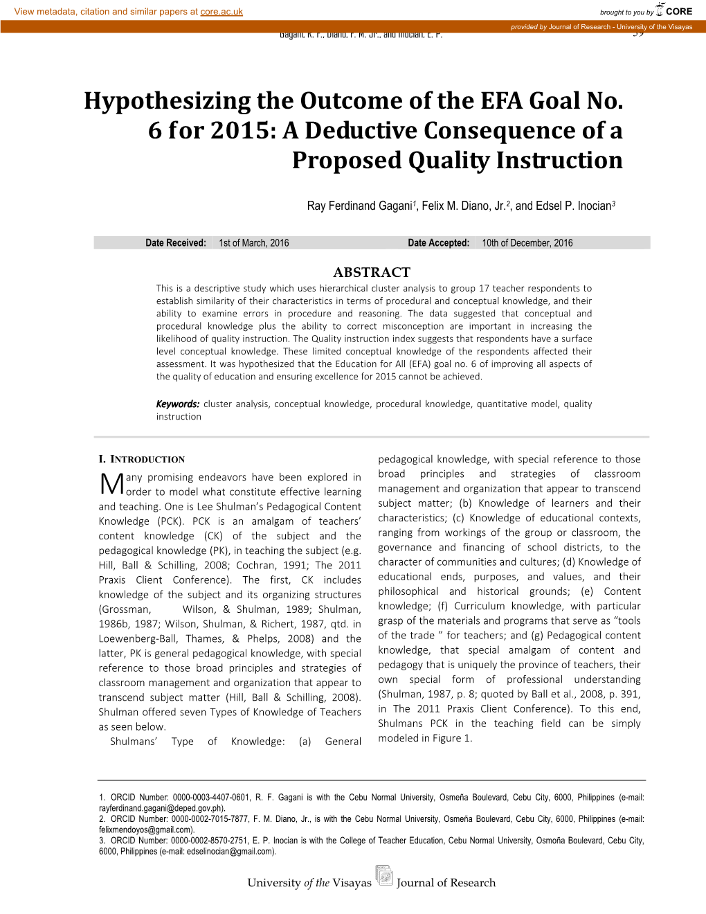 Hypothesizing the Outcome of the EFA Goal No. 6 for 2015: a Deductive Consequence of a Proposed Quality Instruction