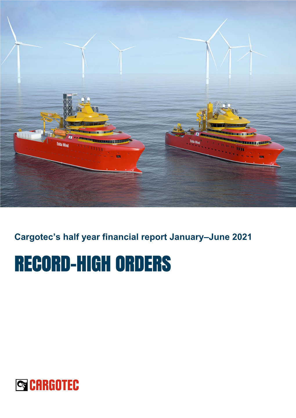 Cargotec's Half Year Financial Report January–June 2021