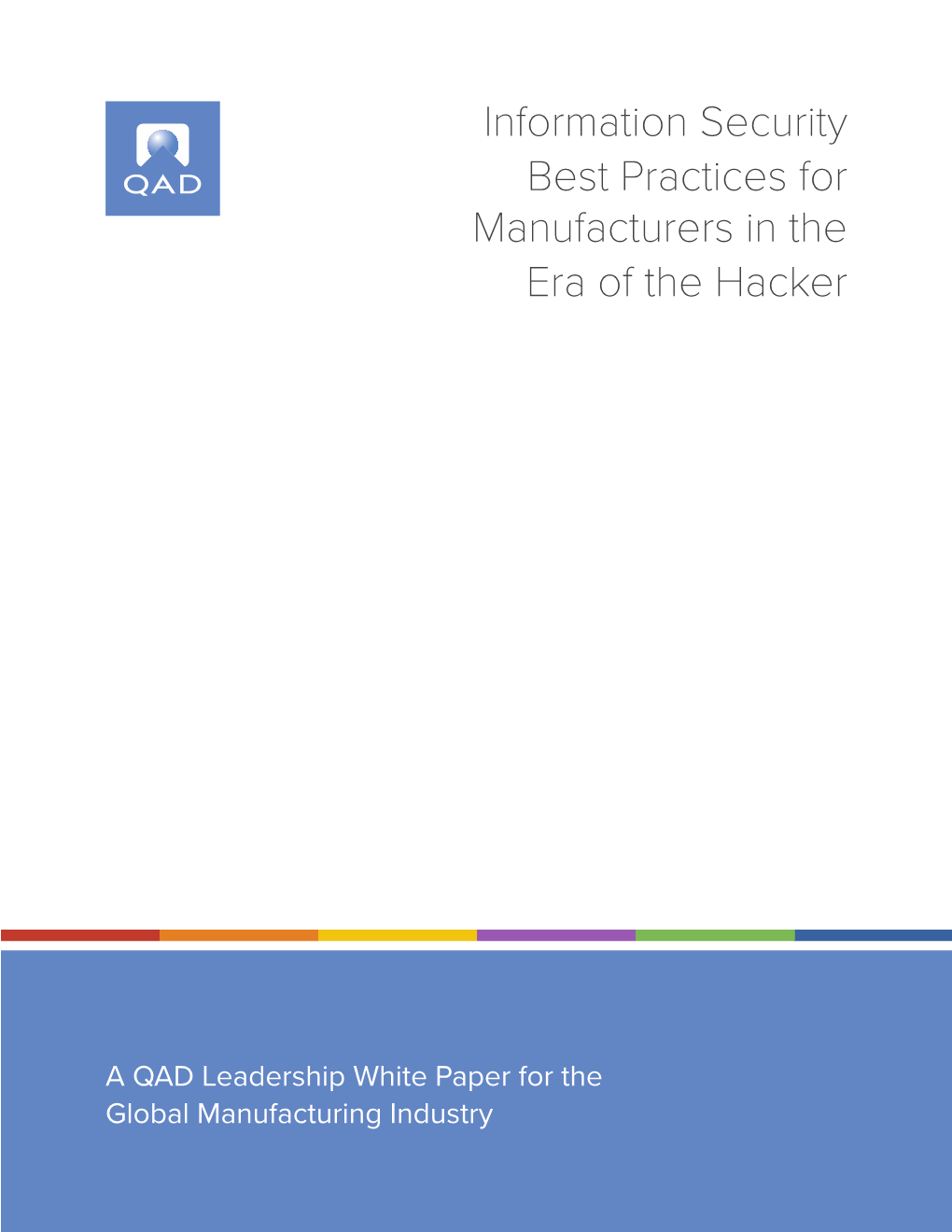 Information Security Best Practices for Manufacturers in the Era of the Hacker