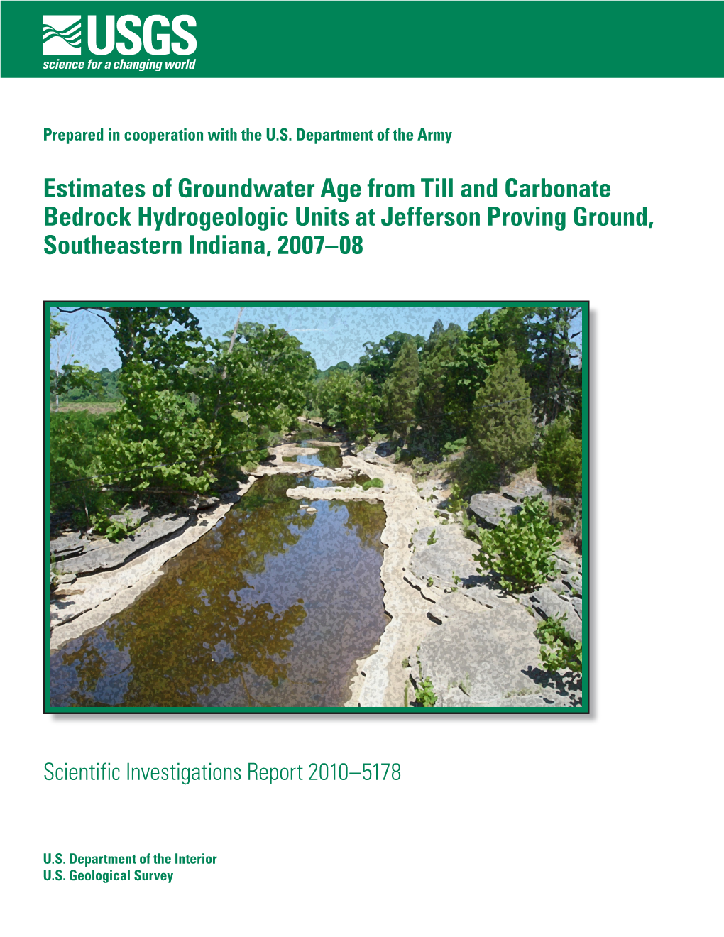 Estimates of Groundwater Age from Till and Carbonate Bedrock Hydrogeologic Units at Jefferson Proving Ground, Southeastern Indiana, 2007–08