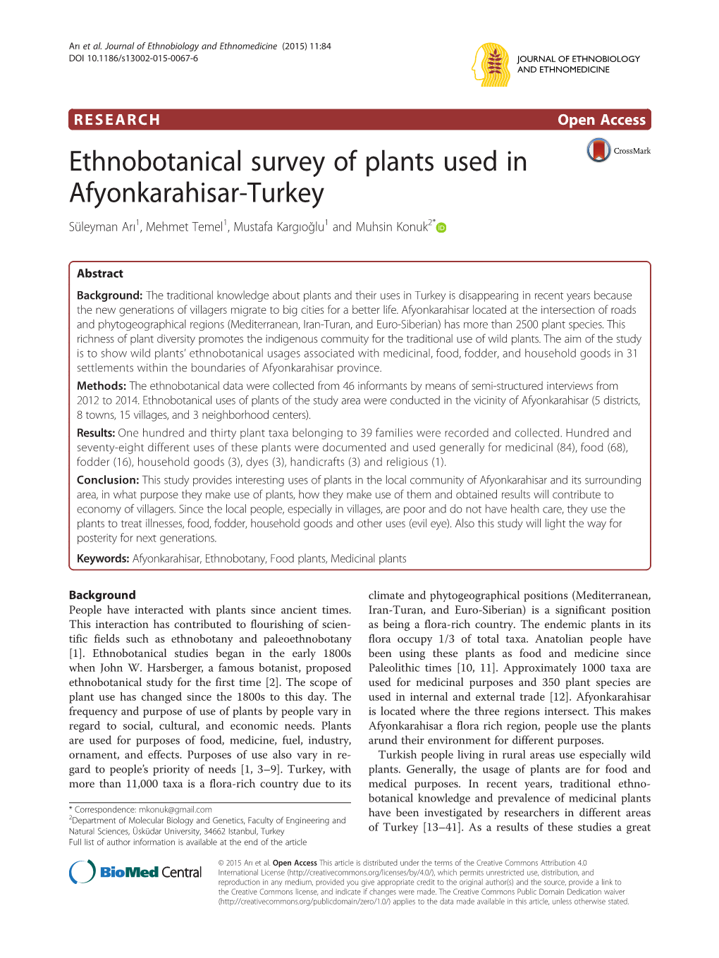 Ethnobotanical Survey of Plants Used in Afyonkarahisar-Turkey Süleyman Arı1, Mehmet Temel1, Mustafa Kargıoğlu1 and Muhsin Konuk2*