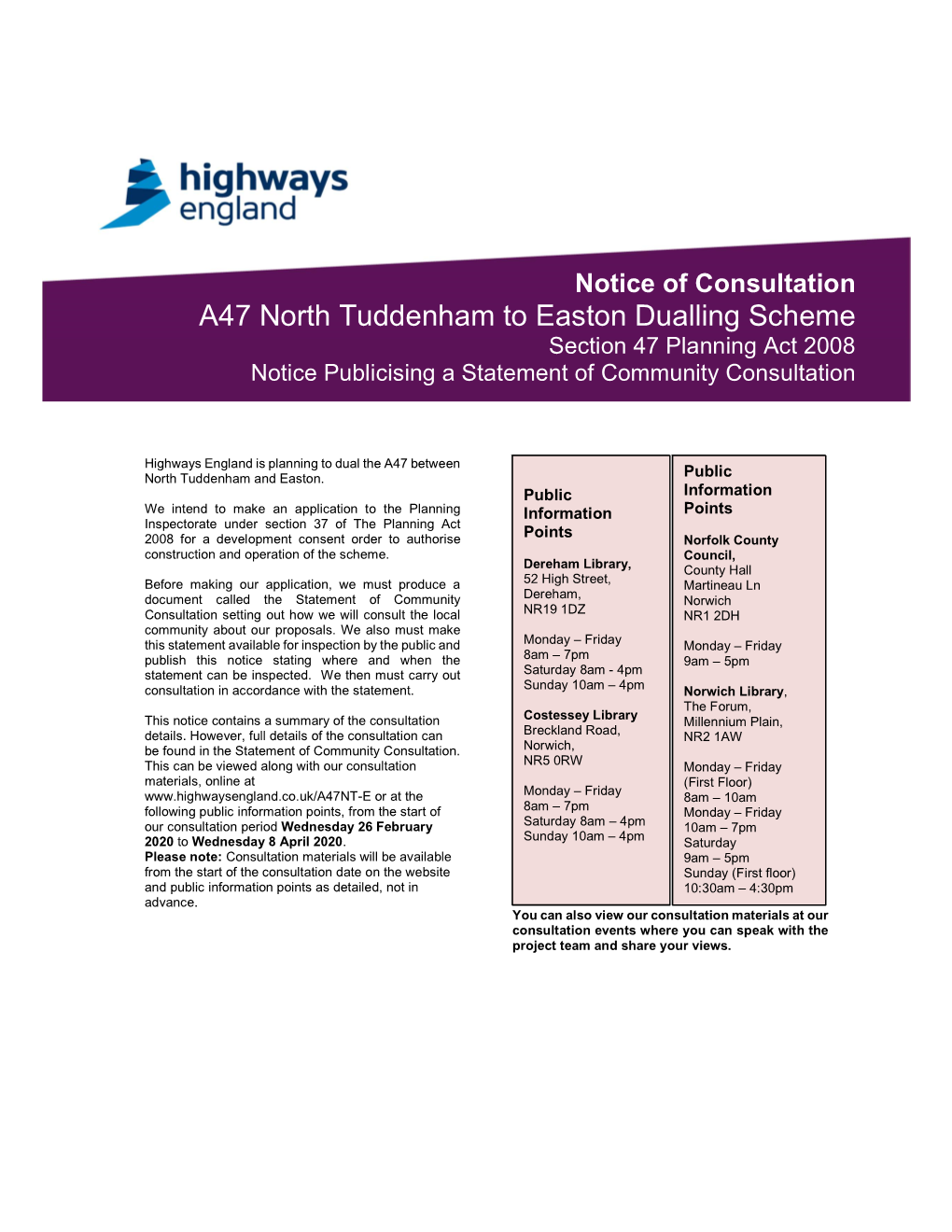 A47 North Tuddenham to Easton Dualling Scheme Section 47 Planning Act 2008 Notice Publicising a Statement of Community Consultation