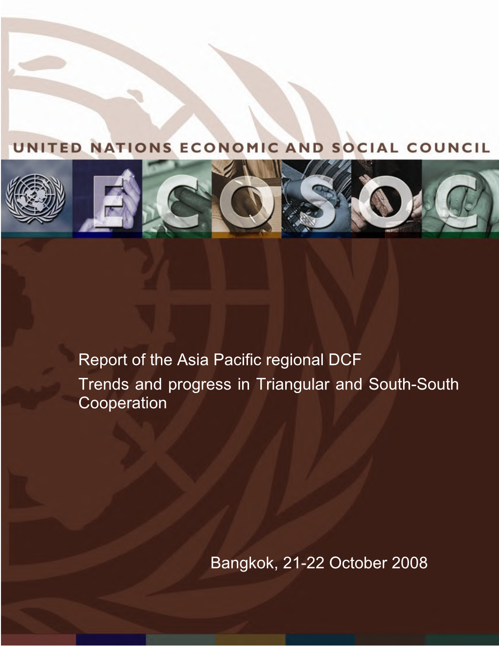 Report of the Asia Pacific Regional DCF Trends and Progress in Triangular and South-South Cooperation