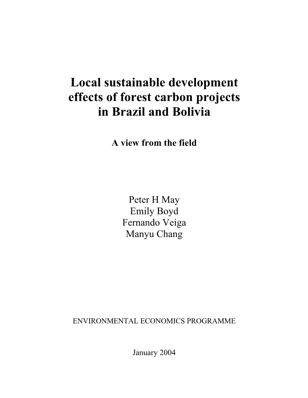 Local Sustainable Development Effects of Forest Carbon Projects in Brazil and Bolivia