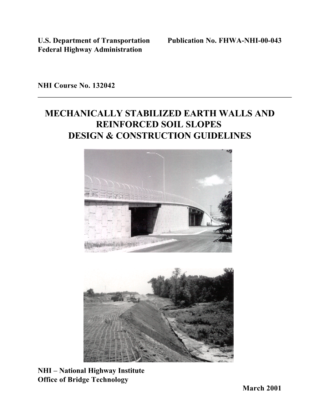 Mechanically Stabilized Earth Walls and Reinforced Soil Slopes Design & Construction Guidelines