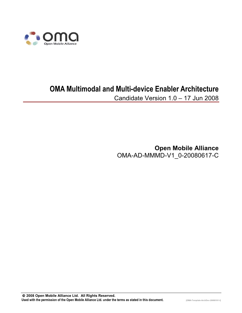 OMA Multimodal and Multi-Device Enabler Architecture Candidate Version 1.0 – 17 Jun 2008