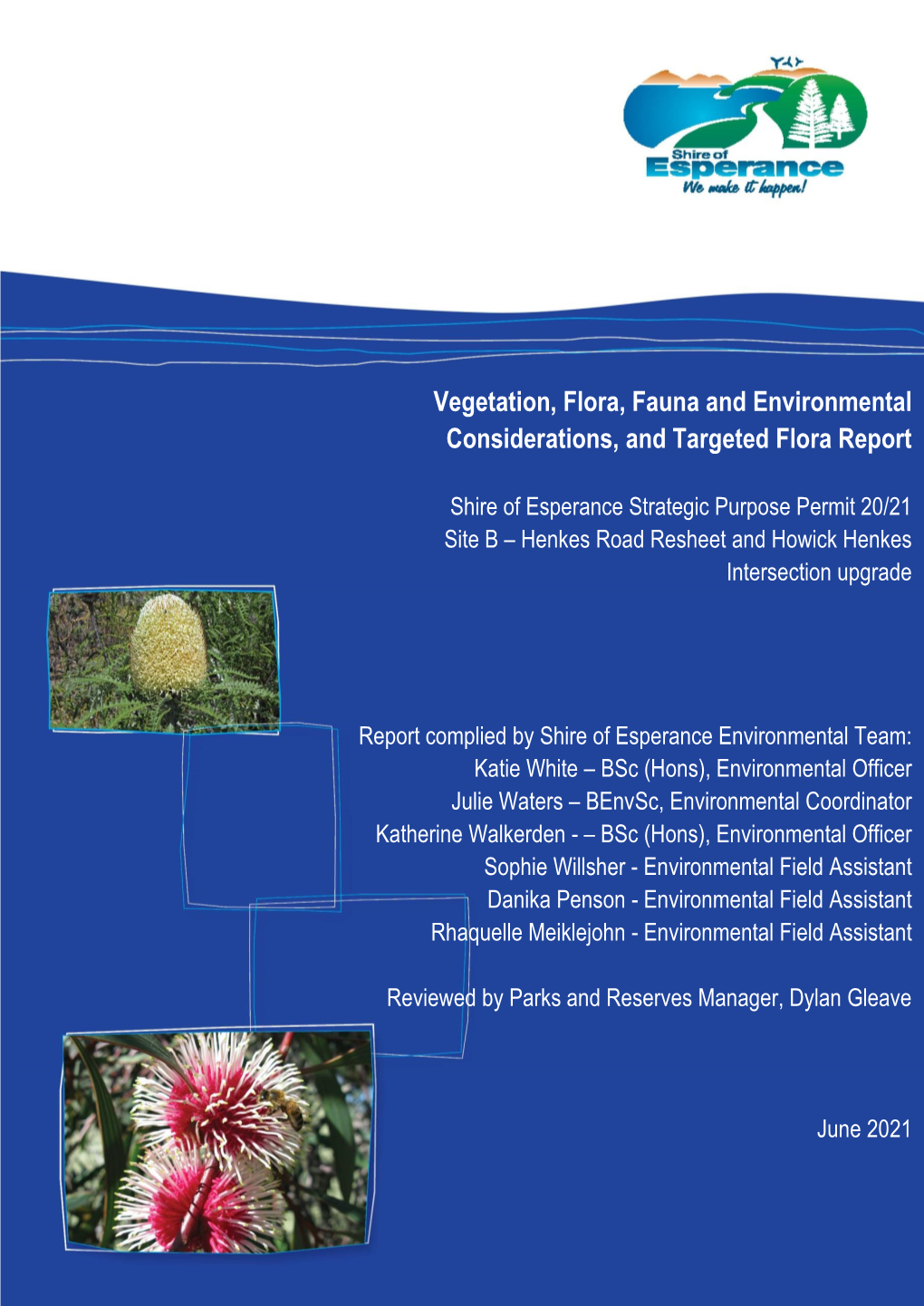 Vegetation, Flora, Fauna and Environmental Considerations, and Targeted Flora Report