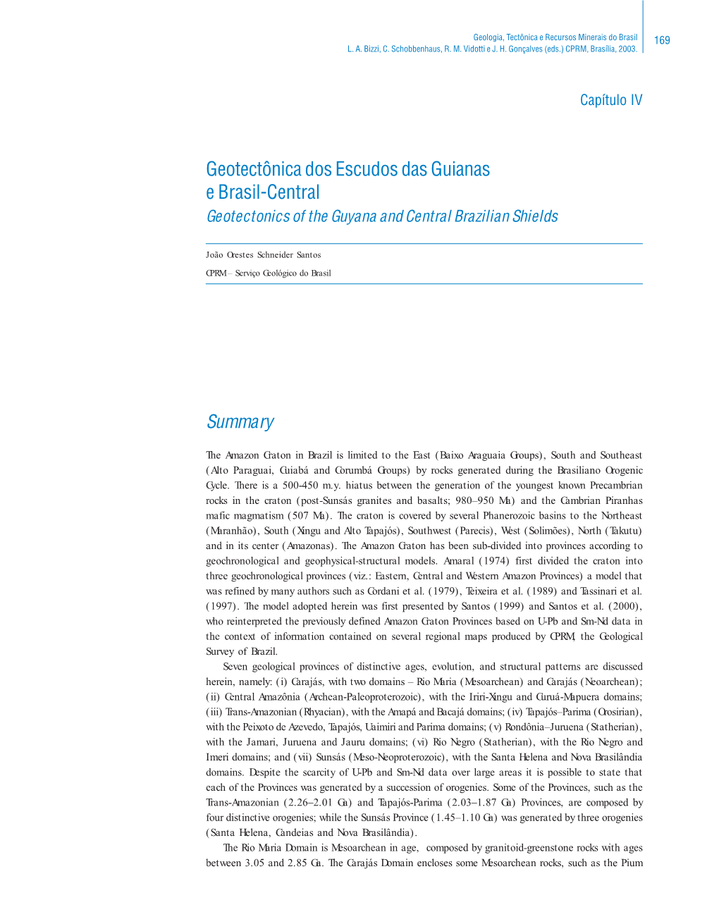 Geotectônica Dos Escudos Das Guianas E Brasil-Central Geotectonics of the Guyana and Central Brazilian Shields