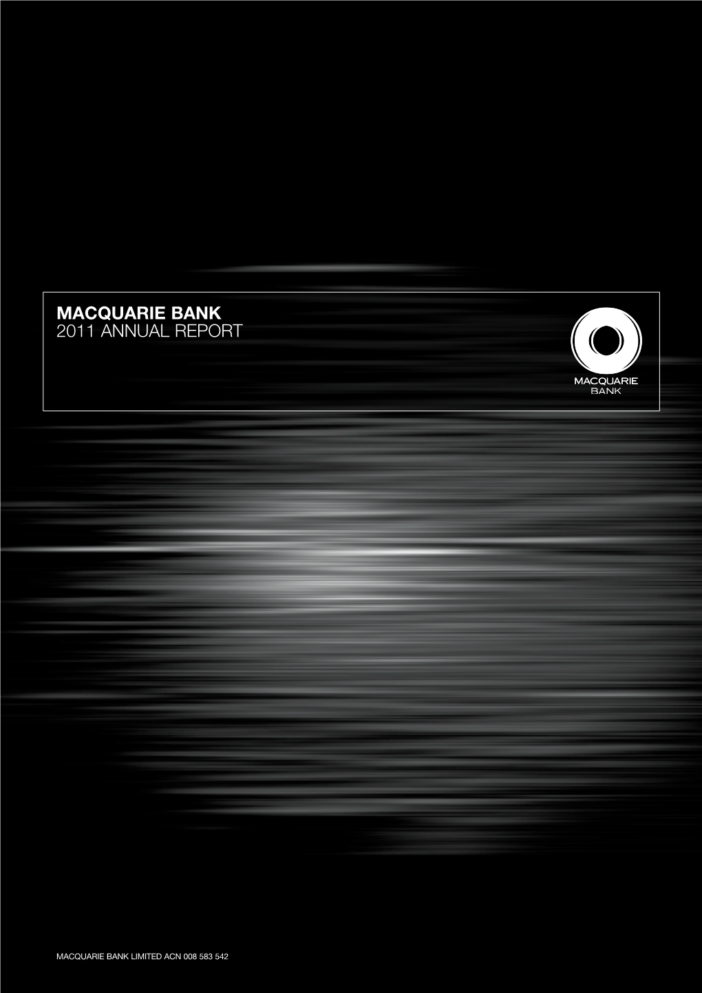 Extracts from the Macquarie Bank Limited 2011